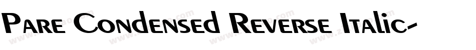 Pare Condensed Reverse Italic字体转换
